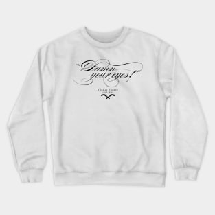 Damn your eyes! - Thomas Thorne - BBC Ghosts Crewneck Sweatshirt